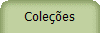 Coleções